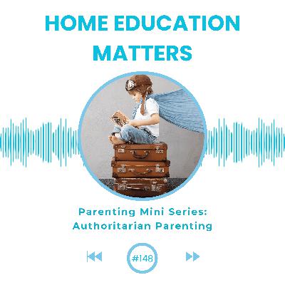 Authoritarian Parenting - Parenting mini series with Eleanor and Charlotte