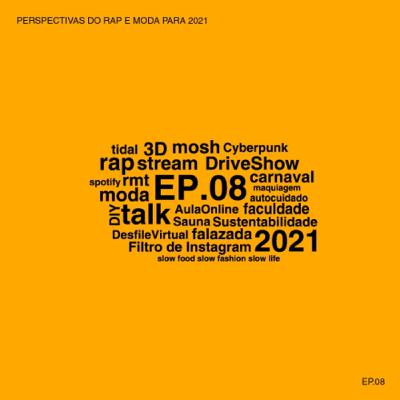 Perspectivas sobre o Rap & a Moda para 2021