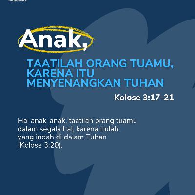 Anak, Taatilah Orang Tuamu, karena Itu Menyenangkan Tuhan | Renungan Harian GKI Anugerah | 01 November 2025 Anak, Taatilah Orang Tuamu, karena Itu Menyenangkan Tuhan | Renungan Harian GKI Anugerah | 01 November 2025