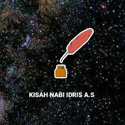 KISAH NABI IDRIS A.S