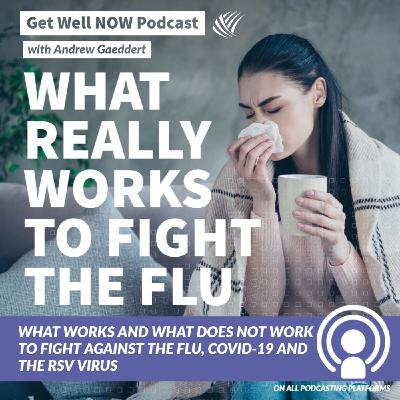 Flu Fighters: What Works and What Does Not Work
