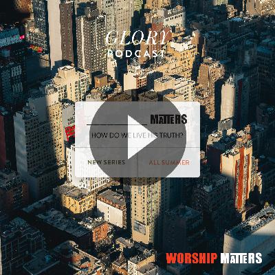 "WORSHIP" Matters