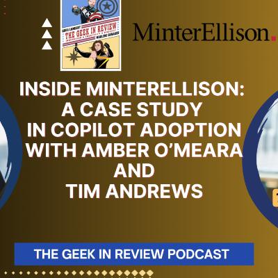 Inside MinterEllison: A Case Study in Copilot Adoption with Amber O'Meara and Tim Andrews Inside MinterEllison: A Case Study in Copilot Adoption with Amber O'Meara and Tim Andrews