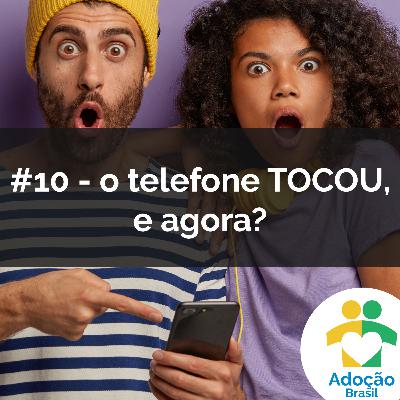 #10 - o telefone TOCOU, e agora?