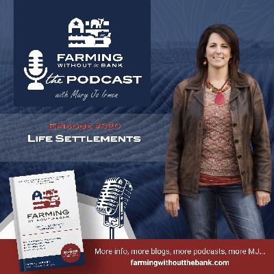 Ep. 320 - Life Settlements Ep. 320 - Life Settlements