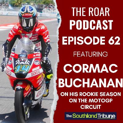 Ep 62 - The Roar with Cormac Buchanan