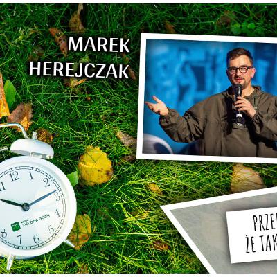 Marek Herejczak – stowarzyszenie Uzeciak