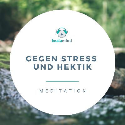 Meditation: Gegen Stress und Hektik Meditation: Gegen Stress und Hektik