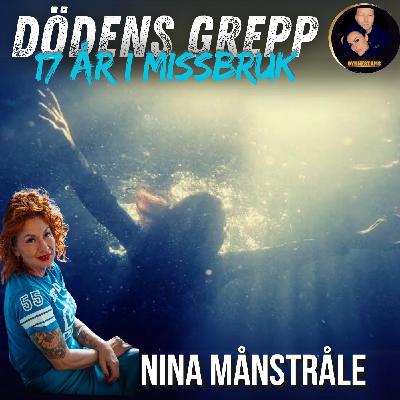 Dödens grepp, 17 år i missbruk - Nina Månstråle #77 Dödens grepp, 17 år i missbruk - Nina Månstråle #77