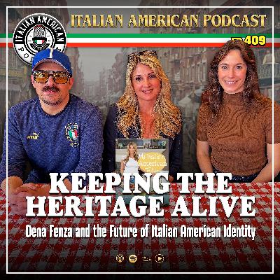 Keeping the Heritage Alive: Dena Fenza and the Future of Italian American Identity | IAP 409