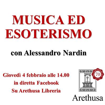 "Musica ed Esoterismo" con Alessandro Nardin