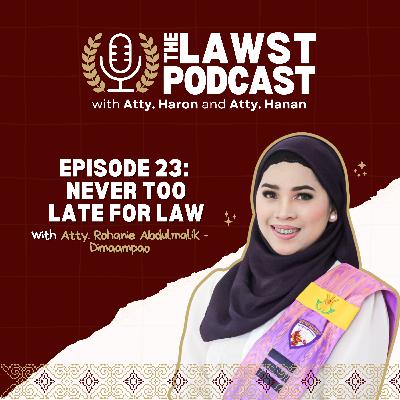 Episode 23: Never Too Late for Law