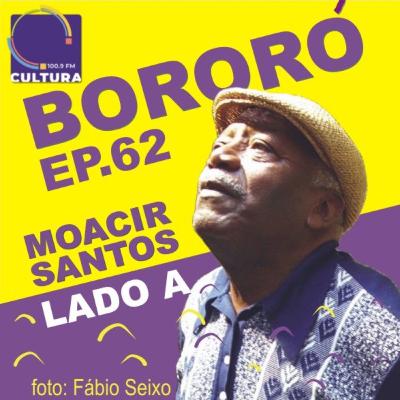 Episódio 62 - Moacir Santos (Lado A)
