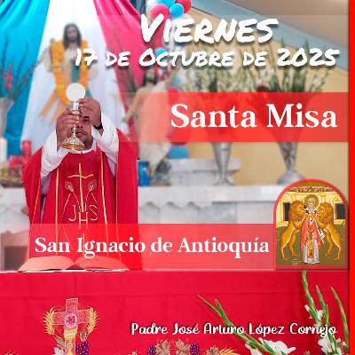 ✅ MISA DE HOY viernes 17 de Octubre del 2025 - Padre Arturo Cornejo ✅ MISA DE HOY viernes 17 de Octubre del 2025 - Padre Arturo Cornejo