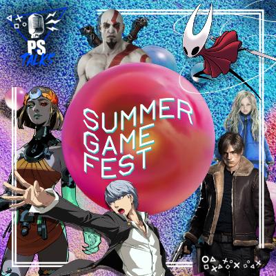 #171 | Summer Game Fest - Expectativas para a temporada