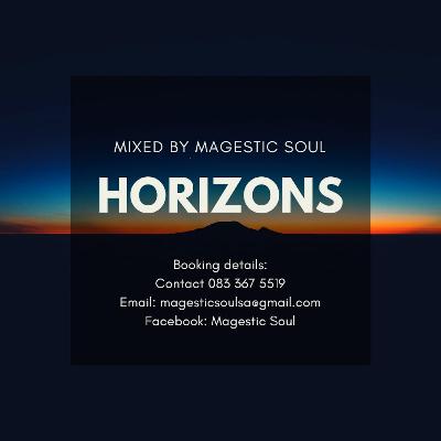 Horizons Mixed By Magestic Soul