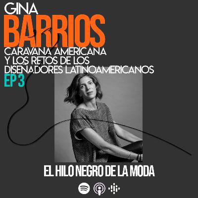 3 - Gina Barrios Caravana Americana - El Diseño en México y Latinoamerica