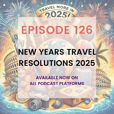 New Years Travel Resolution 2025