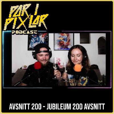 Avsnitt 200 – Jubileum 200 Avsnitt Avsnitt 200 – Jubileum 200 Avsnitt