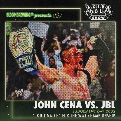 197 | John Cena vs JBL - I Quit Match - Judgment Day 2005