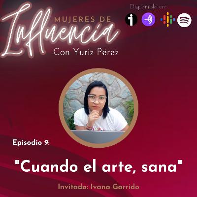 Episodio 9: Cuando el arte, sana Episodio 9: Cuando el arte, sana