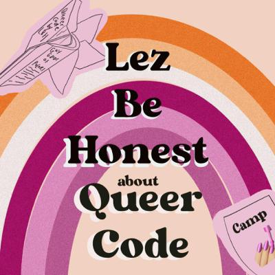 Lez Be Honest About Queer Code
