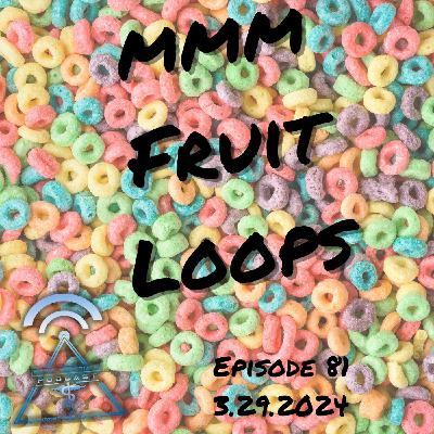 mmm Fruit Loops