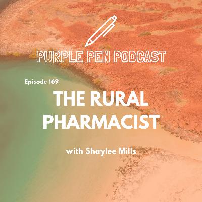 PPP 169 - The Rural Pharmacist with Shaylee Mills