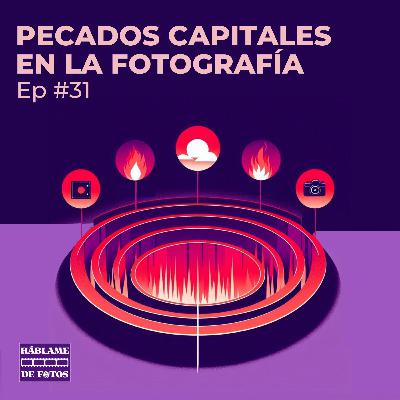 Pecados Capitales en la Fotografía