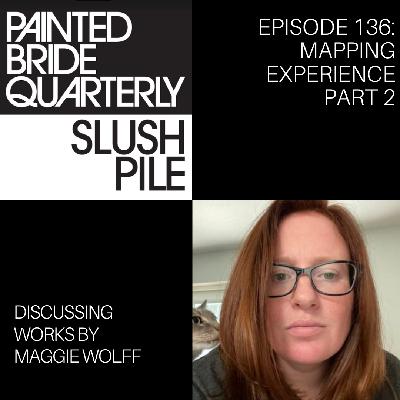 Episode 136: Mapping Experience Part 2