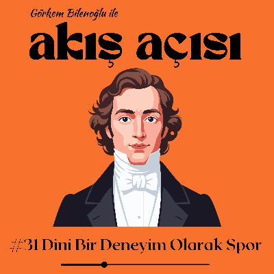 #31 Dini Bir Deneyim Olarak Spor - Spor Felsefesi 1