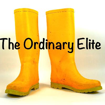 The Ordinary Elite - E4 - Fill yer boots!