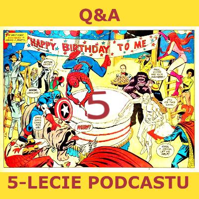 Q&A 2025 i 5. urodziny podcastu | Komiksmeni #213 Q&A 2025 i 5. urodziny podcastu | Komiksmeni #213