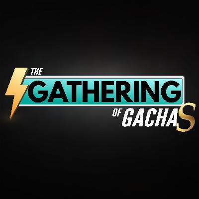 Gathering of Gachas episode 63: Everything is Valentine's until proven otherwise Gathering of Gachas episode 63: Everything is Valentine's until proven otherwise