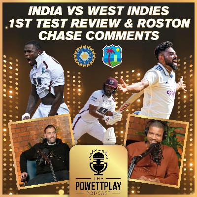 India vs West Indies 1st Test Review: PowettPlay Podcast India vs West Indies 1st Test Review: PowettPlay Podcast