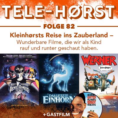 Tele-Hørst 82: Kleinhørsts Reise ins Zauberland - Wunderbare Filme, die wir als Kind rauf und runter geschaut haben Tele-Hørst 82: Kleinhørsts Reise ins Zauberland - Wunderbare Filme, die wir als Kind rauf und runter geschaut haben