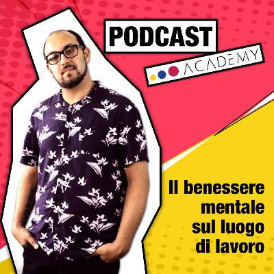 Il benessere mentale sul luogo di lavoro Il benessere mentale sul luogo di lavoro