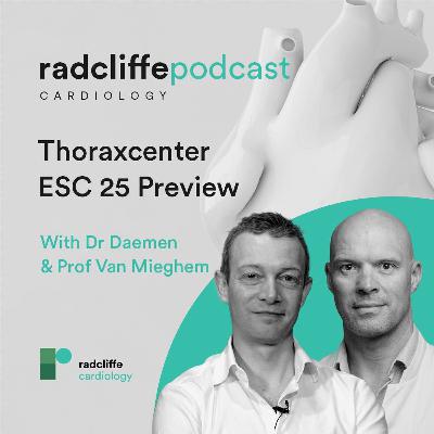 View from the Thoraxcenter: ESC 25 Late-breaking Science Wrap-Up