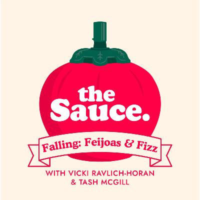 The Sauce on Falling Feijoas and Fizz