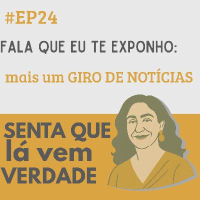 EP 24 - O surto do morango, o dente do Davi e a força da Gracyanne