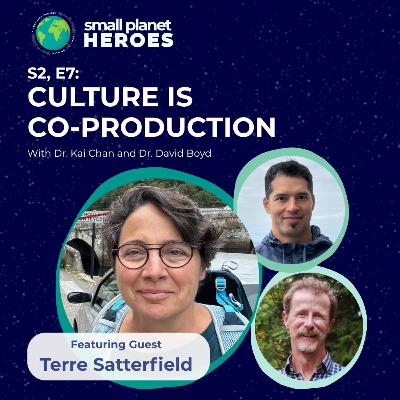 Terre Satterfield: Culture is a Co-Production Terre Satterfield: Culture is a Co-Production