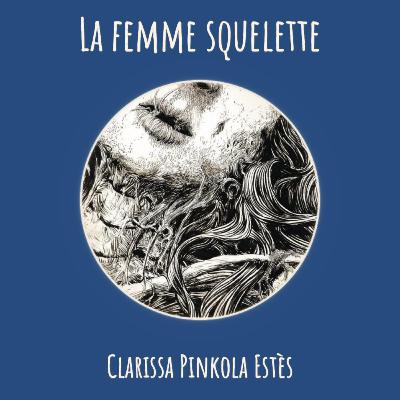 La Femme Squelette La Femme Squelette