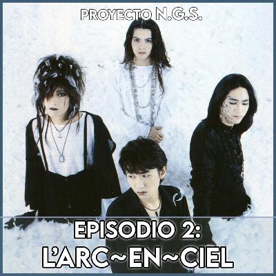 Episodio 2: L'Arc~en~Ciel Episodio 2: L'Arc~en~Ciel