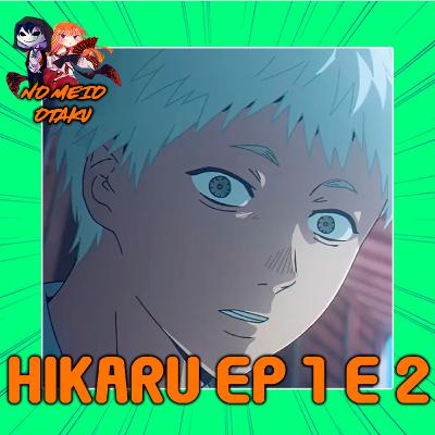 O Verão em que Hikaru Morreu EP 1 e 2 Análise da Semana | Conversa Entre Otakus