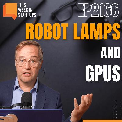 Decart makes AI faster, Lume teaches lamps to fold laundry | E2166