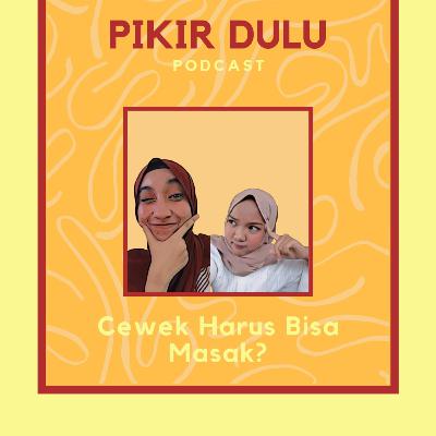 Cewek Harus Bisa Masak?