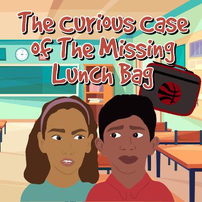 The Curious Case of The Missing Lunch Bag