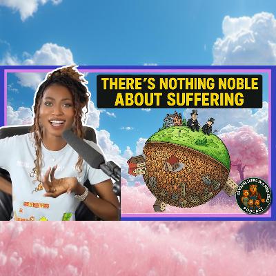 There's Nothing Noble About Suffering | ft @Joli.Artist