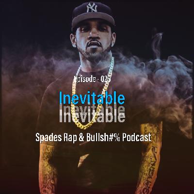 025 - Inevitable