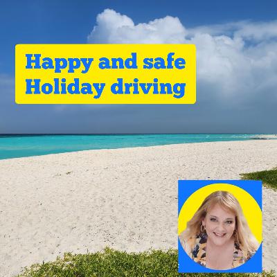 Holiday Driving – Get there and back safely!